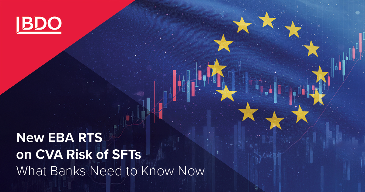 New EBA RTS on CVA Risk of SFTs - BDO